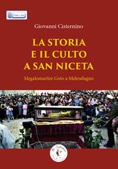 La storia e il culto a San Niceta. Megalomartire Goto a Melendugno