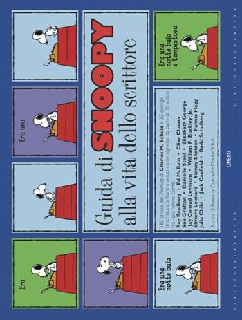 Guida di Snoopy alla vita dello scrittore - Charles M. Schulz - Libro Omero 2012 | Libraccio.it