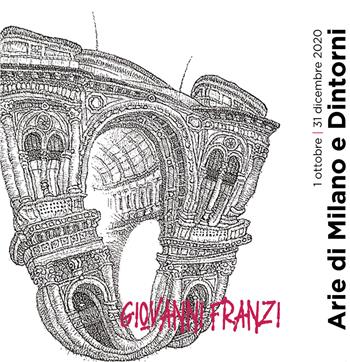 Arie di Milano e Dintorni. 54 architetture non solo milanesi. Catalogo della mostra (Milano, 1 ottobre-31 dicembre 2020) - Giovanni Franzi, Jean Blanchaert, Maria Canella - Libro Nexo 2020 | Libraccio.it