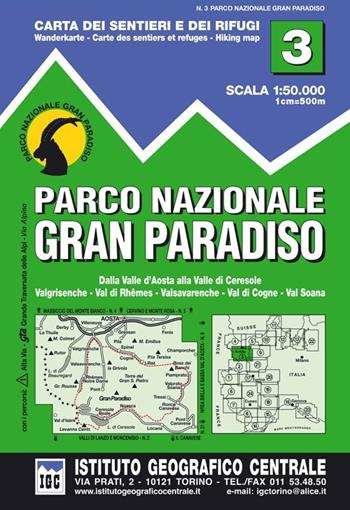 Carta n. 3 Parco nazionale Gran Paradiso. Carta dei sentieri e dei rifugi  - Libro Ist. Geografico Centrale 2012, Carta. Valli | Libraccio.it