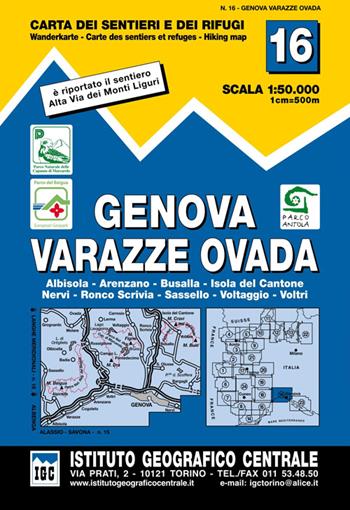 Carta n. 16 Genova, Varazze, Ovada 1:50.000. Carta dei sentieri e dei rifugi  - Libro Ist. Geografico Centrale 2012, Carta. Valli | Libraccio.it