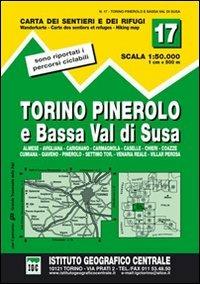 Carta n. 17 Torino, Pinerolo e bassa val di Susa 1:50.000. Carta dei sentieri e dei rifugi  - Libro Ist. Geografico Centrale 2010, Carta. Valli | Libraccio.it