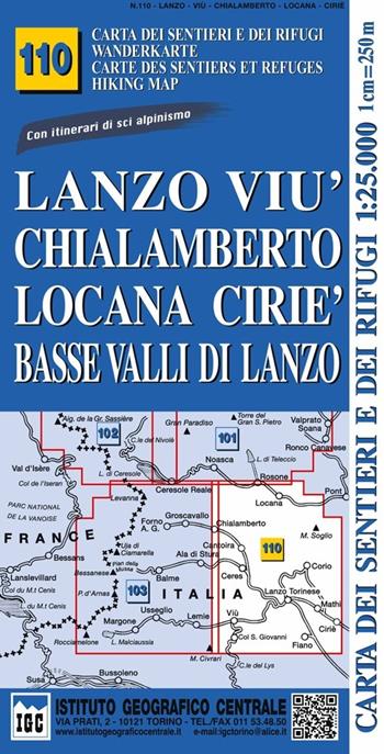 Carta n. 110 Lanzo, Viù, Chialamberto, Locana, Ciriè 1:25.000. Carta dei sentieri e dei rifugi. Serie Monti  - Libro Ist. Geografico Centrale 2013, Carta. Monti | Libraccio.it