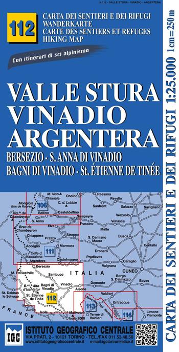 Carta n. 112 Valle Stura, Vinadio Argentera 1:25.000. Carta dei rifugi. Serie monti  - Libro Ist. Geografico Centrale 2017, Carta. Monti | Libraccio.it