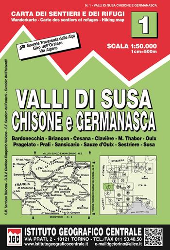 Carta n. 1 Val di Susa, Chisone e Germanasca 1:50.000. Carta dei sentieri e dei rifugi  - Libro Ist. Geografico Centrale 2015, Carta. Valli | Libraccio.it