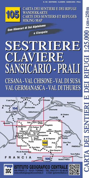 Carta n. 105 Sestriere, Claviere, Prali 1:25.000. Carta dei sentieri e dei rifugi. Serie monti  - Libro Ist. Geografico Centrale 2016, Carta. Monti | Libraccio.it