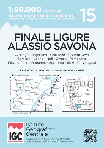 Carta n. 15 Finale Ligure, Alassio, Savona 1:50.000. Carta dei sentieri e dei rifugi  - Libro Ist. Geografico Centrale 2017, Carta. Valli | Libraccio.it