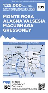 Carta n. 109 Monte Rosa, Alagna Valsesia, Macugnaga, Gressoney 1:25.000. Carta dei sentieri e dei rifugi