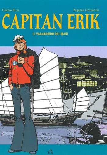 Capitan Erik. Vol. 1: vagabondo dei mari, Il. - Claudio Nizzi - Libro Allagalla 2016, Biblioteca | Libraccio.it