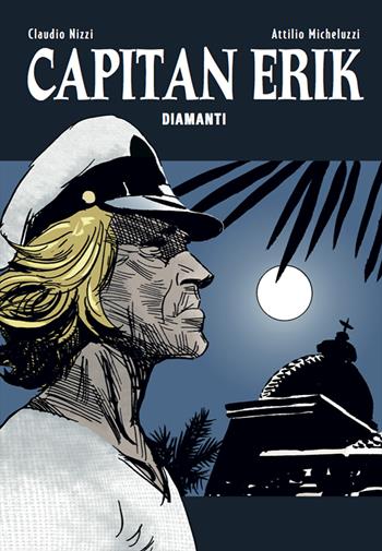 Capitan Erik. Vol. 2: Diamanti. - Claudio Nizzi - Libro Allagalla 2017, Biblioteca | Libraccio.it