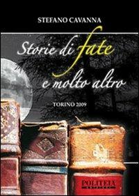 Storie di fate e molto altro  - Libro Politeia (Torino) 2010 | Libraccio.it