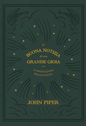 La buona notizia di una grande gioia. 25 meditazioni per l'Avvento