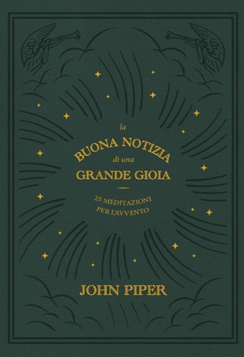 La buona notizia di una grande gioia. 25 meditazioni per l'Avvento - John Piper - Libro Coram Deo 2021 | Libraccio.it