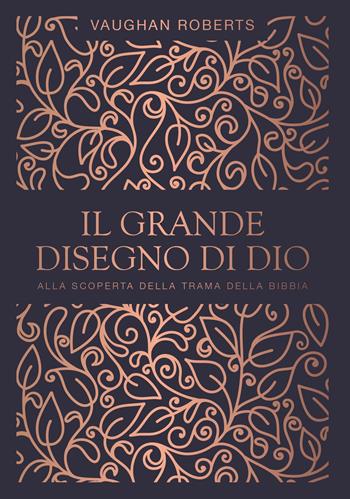 Il grande disegno di Dio. Alla scoperta della trama della Bibbia - Vaughan Roberts - Libro Coram Deo 2023 | Libraccio.it