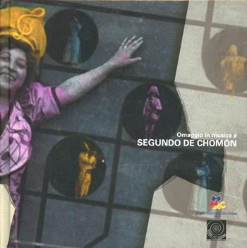 Omaggio in musica a Segundo de Chomón. Con DVD  - Libro Museo Nazionale del Cinema 2012, Musei nazionale del cinema | Libraccio.it