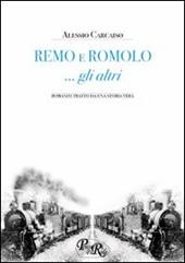 Remo e Romolo... gli altri