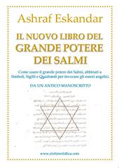 Il nuovo libro del grande potere dei Salmi. Da un antico manoscritto