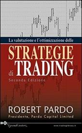 La valutazione e l'ottimazzazione delle strategie di trading