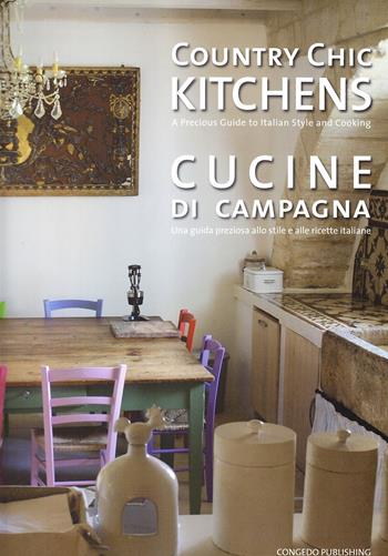 Country chic kitchens-Cucine di campagna. Ediz. bilingue  - Libro Congedo 2009 | Libraccio.it