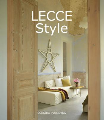 Lecce style. Ediz. bilingue  - Libro Congedo 2019 | Libraccio.it