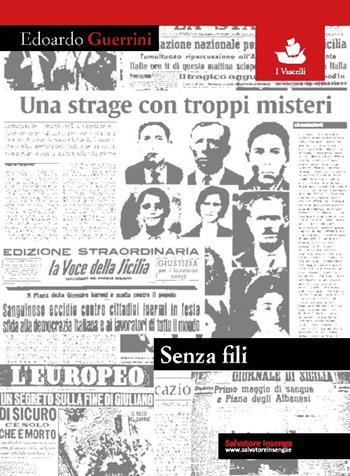 Senza fili - Edoardo Guerrini - Libro Officina Trinacria 2017, I vascelli | Libraccio.it