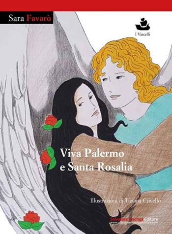 Viva Palermo e santa Rosalia - Sara Favarò - Libro Officina Trinacria 2018, I vascelli | Libraccio.it