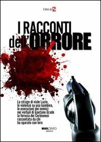 I racconti dell'orrore  - Libro Novantacento 2011, I libri di s | Libraccio.it