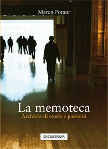 La memoteca - Marco Pomar - Libro Novantacento 2012 | Libraccio.it