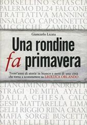 Una rondine fa primavera. Trent'anni di storie in bianco e nero di una città che torna a scommettere su Leoluca Orlando