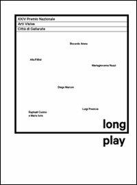 Long play. Alis/Filliol, Luigi Presicce, Mariagiovanna Nuzzi, Raphaël Cuomo and Maria Iorio, Diego Marcon, Riccardo Arena. Ediz. multilingue  - Libro Mousse Magazine & Publishing 2012 | Libraccio.it