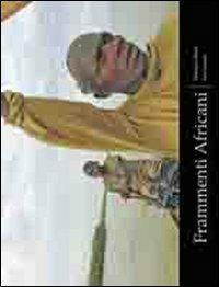Frammenti africani - Damiano Rossi - Libro Pulp 2011, Inside Africa | Libraccio.it
