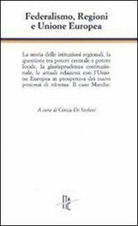 Federalismo, regioni e Unione Europea  - Libro Italic 2011 | Libraccio.it