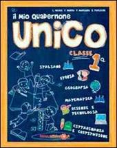 Il mio quadernone unico. Classe 1ª scuola primaria