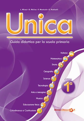 Unica. Guida didattica per la scuola primaria. Con USB Pen Drive. Vol. 1  - Libro Ibiscus Edizioni 2021 | Libraccio.it