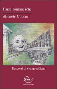 Farse romanesche - Michele Coccia - Libro Edilazio 2009, Roma | Libraccio.it