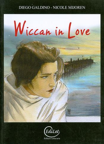 Wiccan in love - Diego Galdino - Libro Edilazio 2011 | Libraccio.it