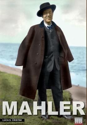 Mahler. Ediz. inglese - Luca S. Cristini - Libro Soldiershop 2016, Historical biographies | Libraccio.it