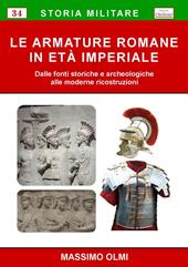 Le armature romane in Età Imperiale. Dalle fonti storiche e archeologiche alle moderne ricostruzioni