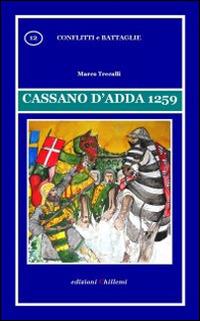Cassano d'Adda 1259 - Marco Trecalli - Libro Chillemi 2013, Conflitti e battaglie | Libraccio.it