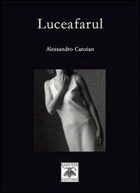 Luceafarul - Alessandro Canzian - Libro Samuele 2012 | Libraccio.it
