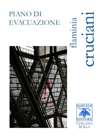 Piano di evacuazione - Flaminia Cruciani - Libro Samuele 2017, Scilla | Libraccio.it