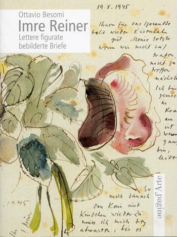 Imre Reiner. Lettere figurate-Bebilderte Briefe. Ediz. bilingue - Ottavio Besomi - Libro Pagine d'Arte 2012 | Libraccio.it