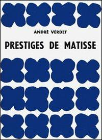 Prestiges de Matisse - André Verdet - Libro Pagine d'Arte 2011 | Libraccio.it