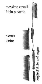 Pierres-Pietre. Ediz. francese e italiana