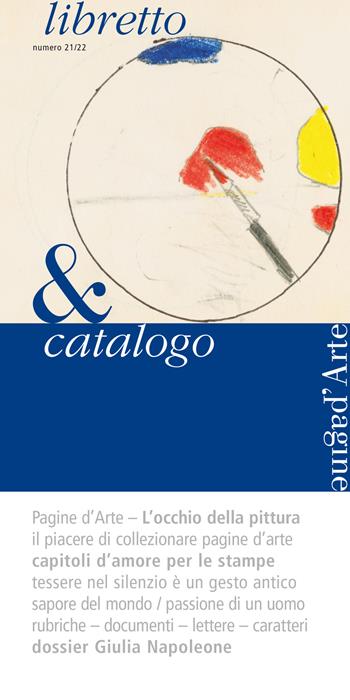 Libretto di Pagine d'Arte vol. 21-22 - Matteo Bianchi, Carolina Leite - Libro Pagine d'Arte 2016 | Libraccio.it