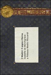 I Medici: il sogno ritorna. Isabelle de Borchgrave a Palazzo Medici Riccardi. Ediz. italiana e francese  - Libro Alias 2009 | Libraccio.it
