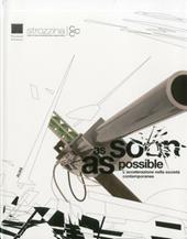 As soon as possible. Tempo e accelerazione sociale. Ediz. italiana e inglese