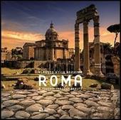 Roma. Viaggio nella bellezza-A journey through beauty