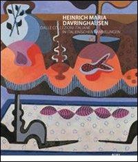 Heinrich Maria Davringhausen. La libertà dell'astrazione. Ediz. italiana e tedesca  - Libro Alias 2013 | Libraccio.it