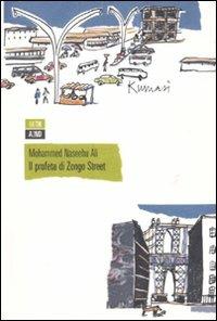 Il profeta di Zongo Street - Mohammed N. Ali - Libro 66thand2nd 2009, Bazar | Libraccio.it